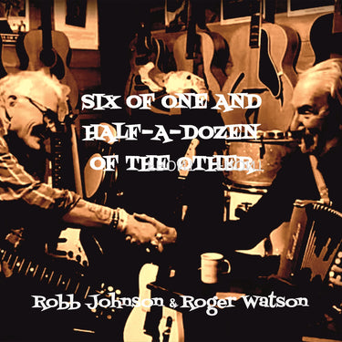 Robb Johnson & Roger Watson - Six of One and Half a Dozen of the Other