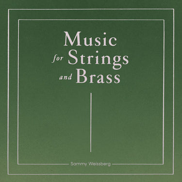 Sammy Weissberg - Music for Strings and Brass