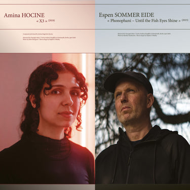 Amina Hocine / Espen Sommer Eide - X3 / Phonophani - Until the Fish Eyes Shine