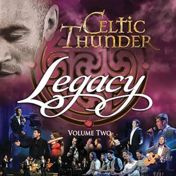 Celtic Thunder - Legacy, Vol. 2 (10th Anniversary Reissue)