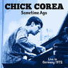 Chick Corea - Sometime Ago (Live in Germany 1972)