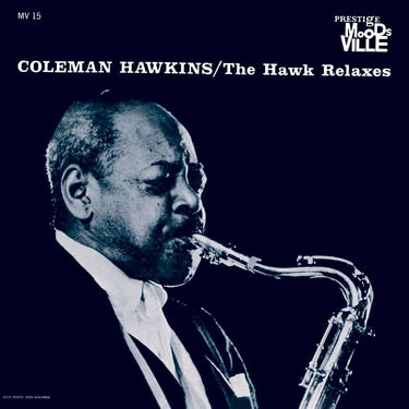Coleman Hawkins - The Hawk Relaxes (Moodsville Acoustic Sounds Series)