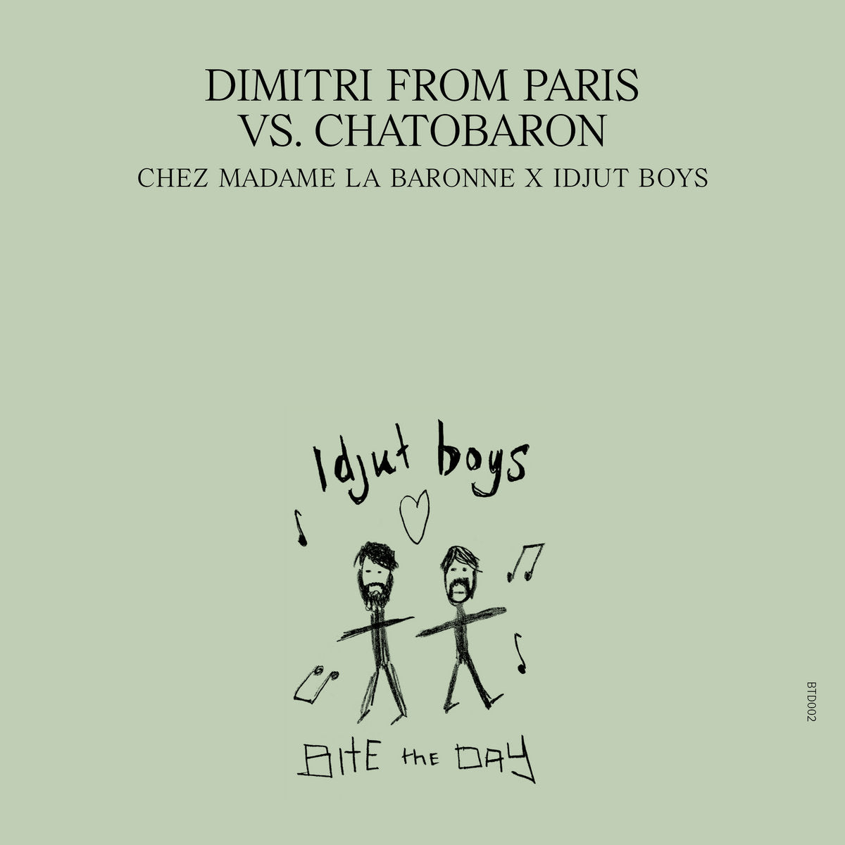 Dimitri From Paris Vs. Chatobaron - Chez Madame La Baronne – Unreleased Idjut Boys Versions