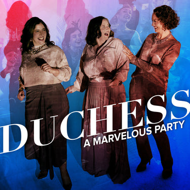 Dutchess - A Marvelous Party