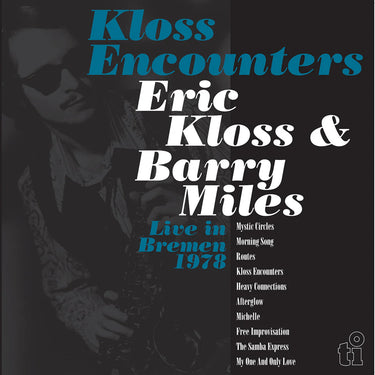 Eric Kloss and Barry Miles - Kloss Encounters (Live Bremen '78) (TIMELESS JAZZ 50TH ANNIVERSARY SERIES)