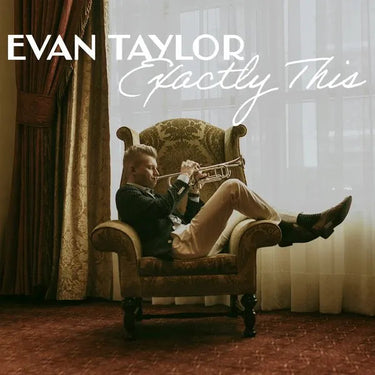 Evan Taylor - Exactly This