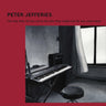 PETER JEFFERIES - The Day They Let You Out Is The Day They Might Not Let You Come Back