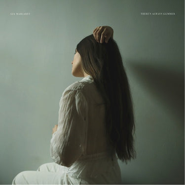 GIA MARGARET - THERE'S ALWAYS GLIMMER