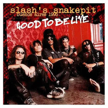 Slash's Snakepit - Good To be Live - Buenos Aires 1995