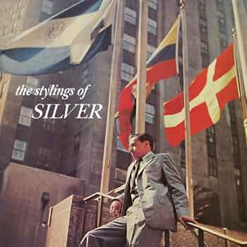 Horace Silver - The Stylings Of Silver (Classic Vinyl)
