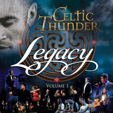Celtic Thunder - Legacy, Vol. 1 (10th Anniversary Reissue)