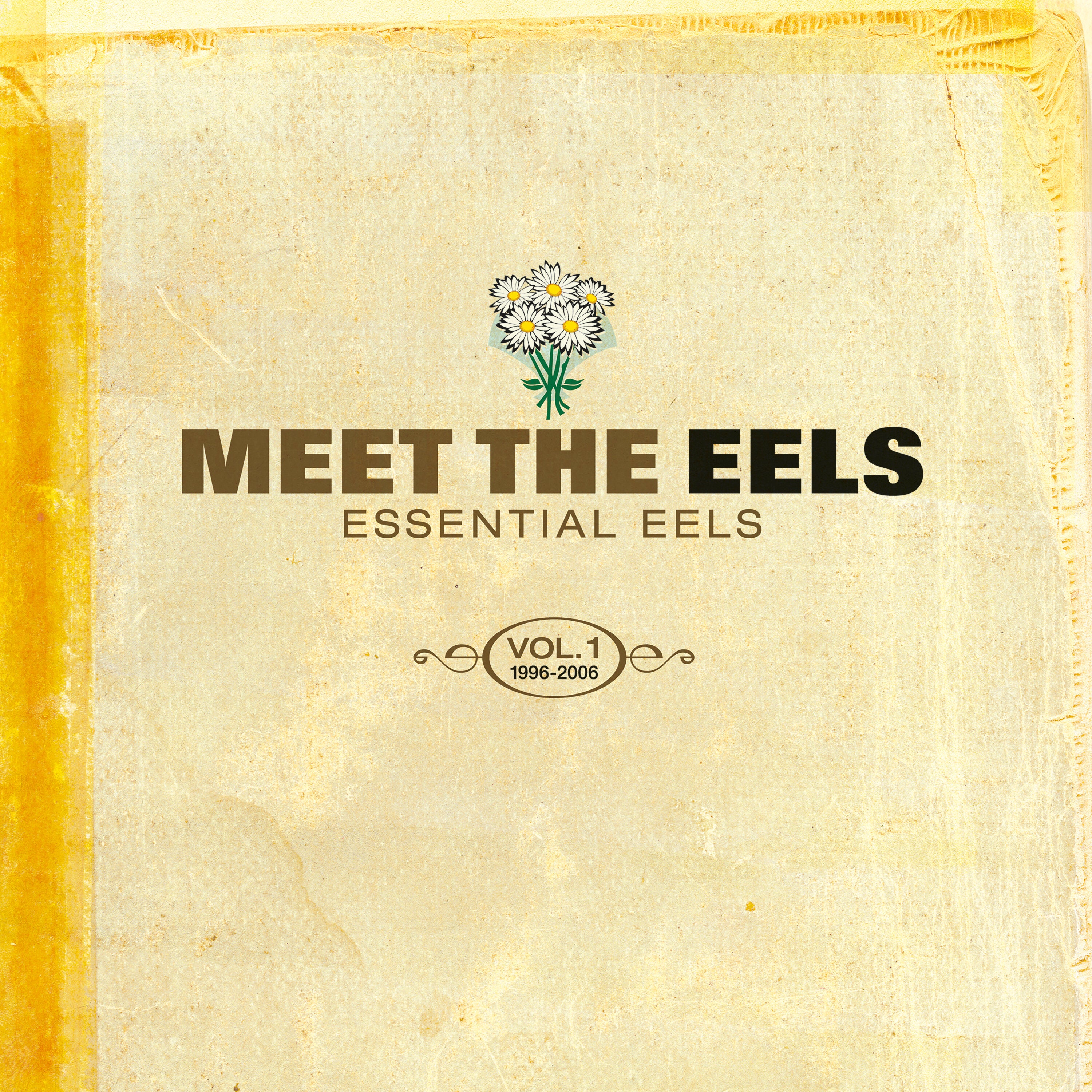 Eels - Meet The EELS: Essential EELS vol. 1 (1996-2006)