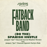 Fatback Band - (Do The) Spanish Hustle - The Joaquin 'Joe' Claussell Versions