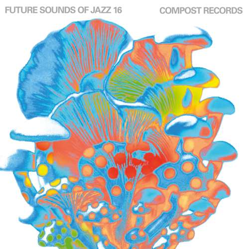 Various Artists - Future Sounds Of Jazz Vol. 16