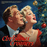 Various Artists - CHRISTMAS CROONERS