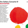 Various Artists - The Gallery Concerts IV: Sommerfest