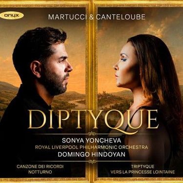 Royal Liverpool Philharmonic Orchestra, Domingo Hindoyan, Sonya Yoncheva - Martucci: La canzone dei ricordi, Op. 68b; Nocturne No. 1; Canteloube: Tryptique
