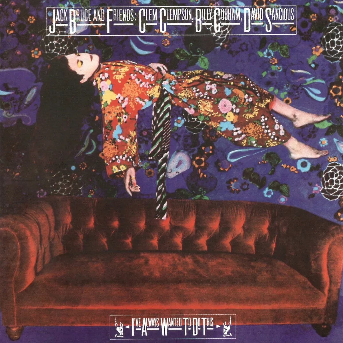 Jack Bruce & Friends - I've Always Wanted To Do This Expanded & Remastered Edition