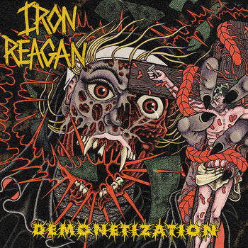 Iron Reagan - Demonetization