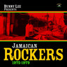 Bunny Lee Presents - Jamaican Rockers 1975-1979