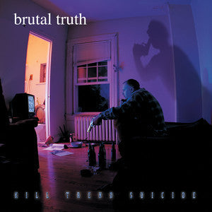 Brutal Truth - Kill Trend Suicide (2026 Reissue)