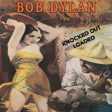 Bob Dylan - Knocked Out Loaded
