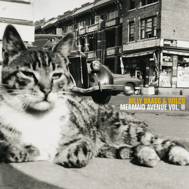 Billy Bragg & Wilco - Mermaid Avenue Vol. II