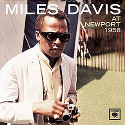 Miles Davis - At Newport 1958