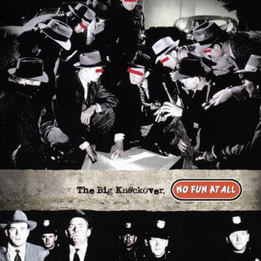 No Fun At All - The Big Knockover