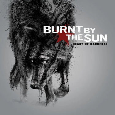 Burnt By The Sun - Heart Of Darkness (Reissue)