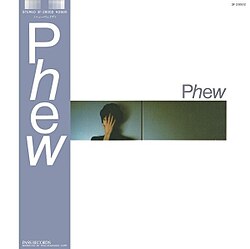 Phew - Phew