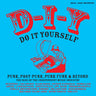 VA / Soul Jazz Records Presents - D-I-Y: DO-IT-YOURSELF - Punk, Post Punk, Punk Funk & Beyond: The Rise of the Independent Music Industry