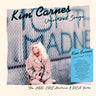 KIM CARNES - UNIVERSAL SONGS: THE A&M, EMI AMERICA & MCA YEARS