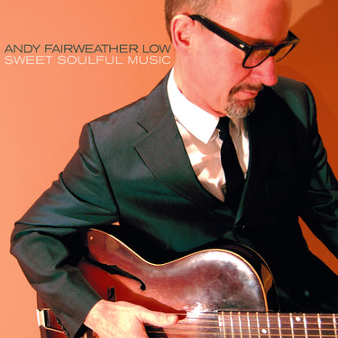 Andy Fairweather Low - Sweet Soulful Music
