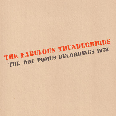 The Fabulous Thunderbirds - The Doc Pomus Recordings 1978