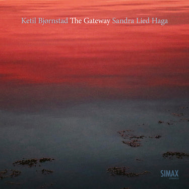 Ketil Bjornstad & Sandra Lied Haga - The Gateway