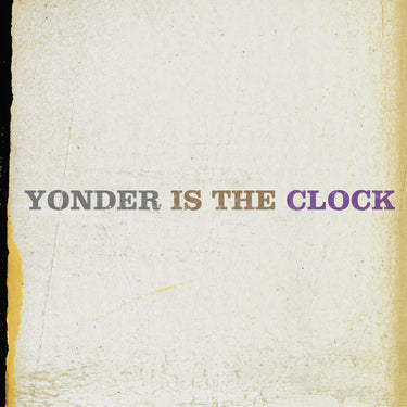 The Felice Brothers - Yonder Is The Clock