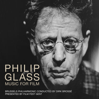 Brussels Philharmonic & Dirk Brosse - Philip Glass - Music for Film