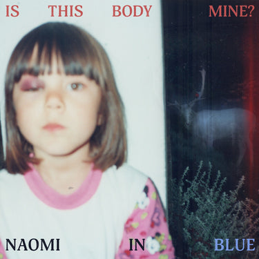 Naomi in Blue - Is This Body Mine?