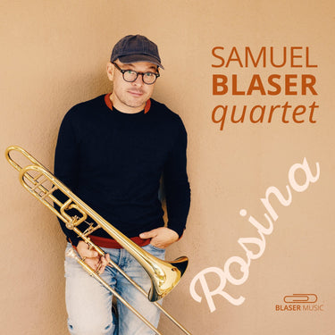 Samuel Blaser Quartet - Rosina