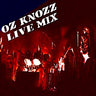 Oz Knozz - Live Mix