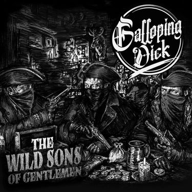 Galloping Dick - The Wild Sons Of Gentlemen