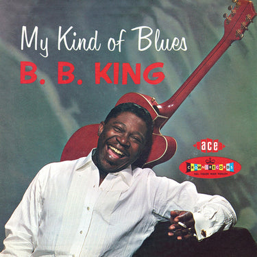 B.B. King - My Kind Of Blues - The Crown Series Vol 1