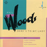 Phil Woods - Here's To My Lady