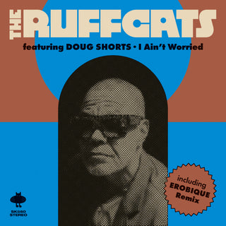 The Ruffcats Feat. Doug Shorts - I Ain‘t Worried