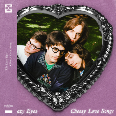 Lazy Eyes - Cheesy Love Songs