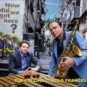 Mulo Francel & Tim Collins - How Did We