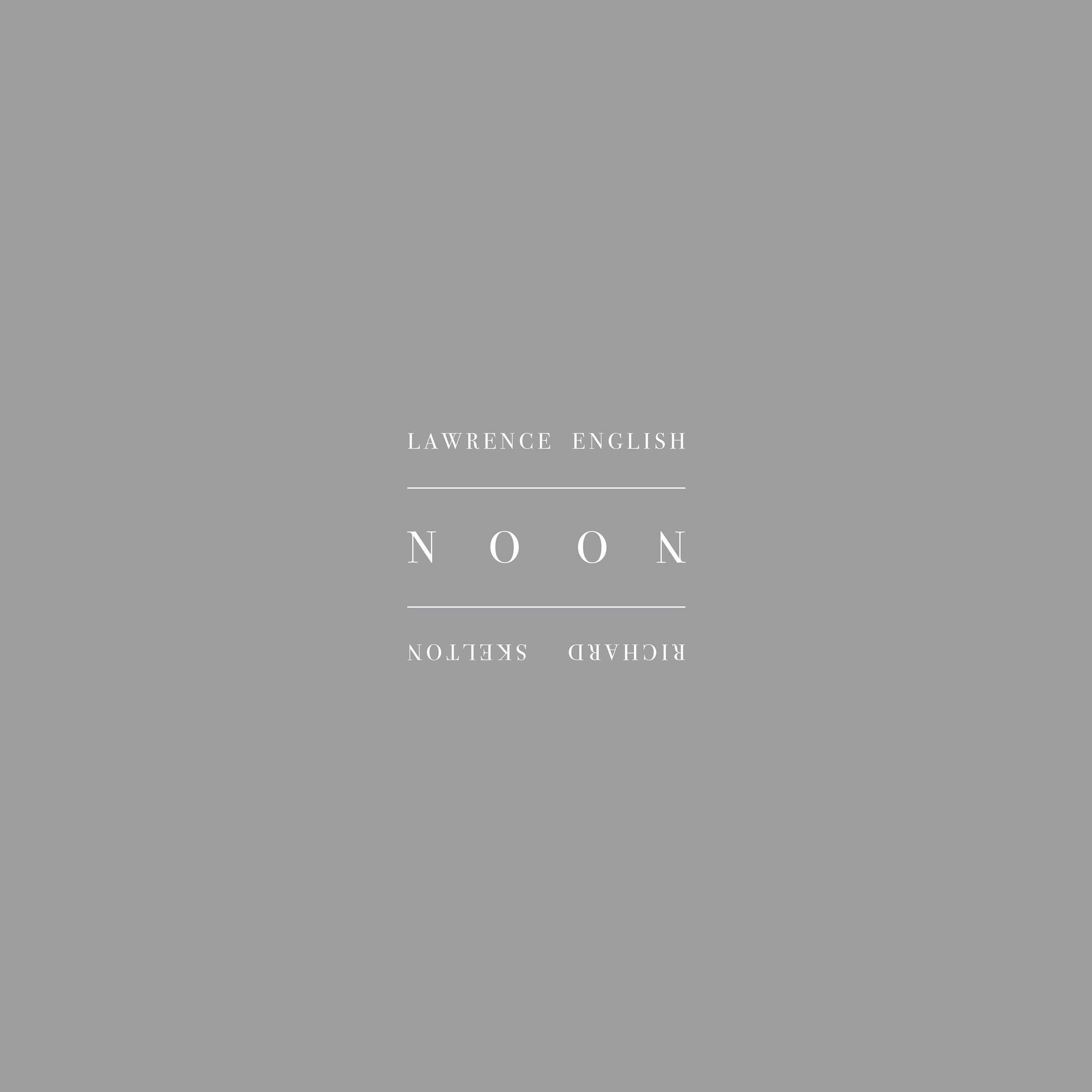RICHARD SKELTON & LAWRENCE ENGLISH - NOON