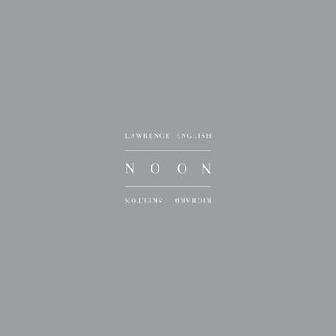 RICHARD SKELTON & LAWRENCE ENGLISH - NOON