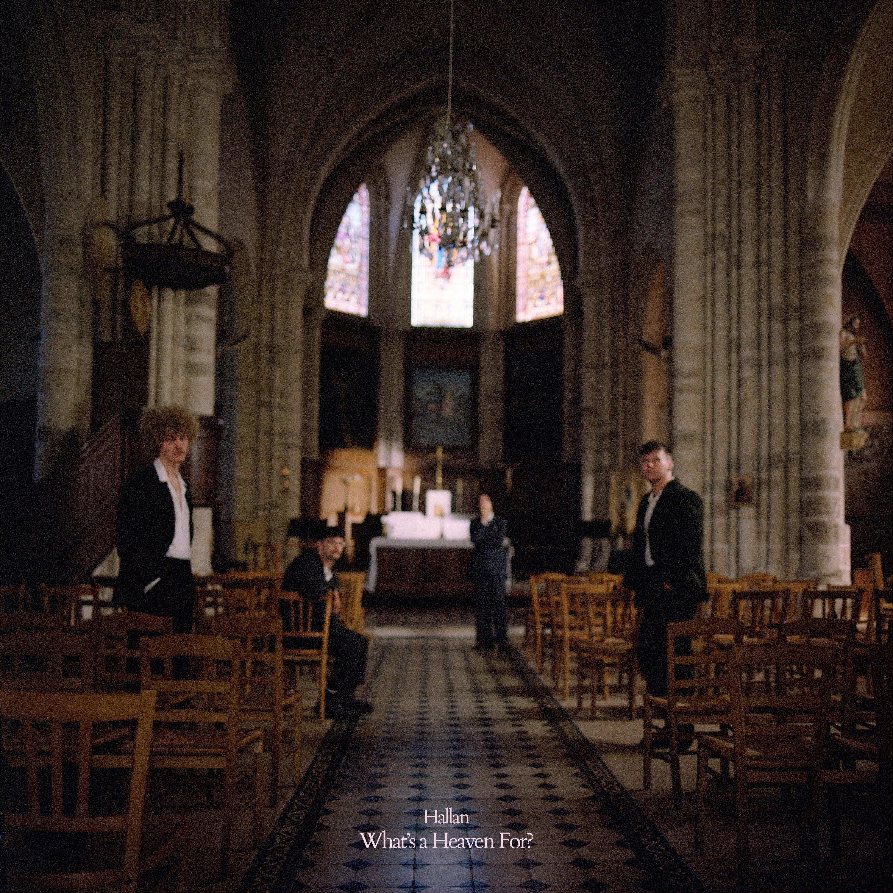 Hallan - What’s A Heaven For?